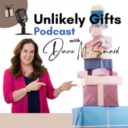 Unlikely Gifts with Diane M. Simard Podcast artwork