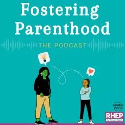 Fostering Parenthood Podcast artwork