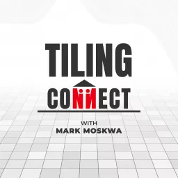 Tiling Connect Podcast artwork