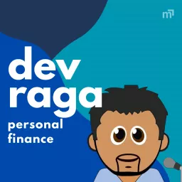 Dev Raga Personal Finance Podcast artwork