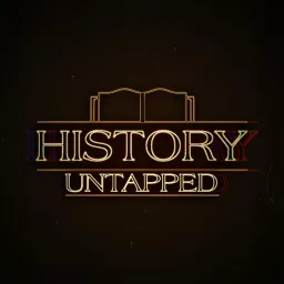 History Untapped Podcast artwork