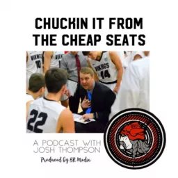 Chuckin’ it from the Cheap Seats Podcast artwork