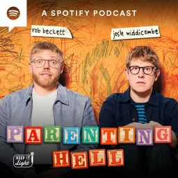 Rob Beckett and Josh Widdicombe's Parenting Hell Podcast artwork