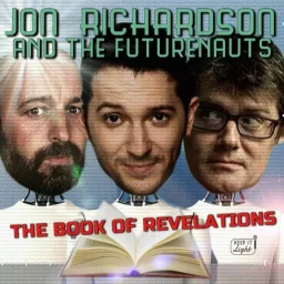 Jon Richardson and the Futurenauts - The Book of Revelations Podcast artwork