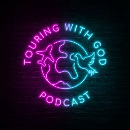 Touring with God Podcast artwork