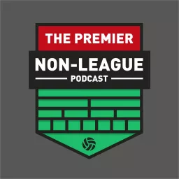 The Premier Non League Podcast artwork
