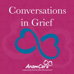 Conversations in Grief Podcast artwork