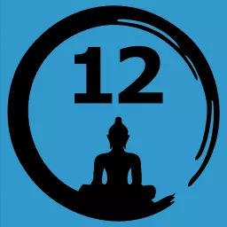 The 12 Steps and Buddhism - from Judith Ragir and others Podcast artwork