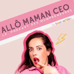 Allô Maman CEO Podcast artwork
