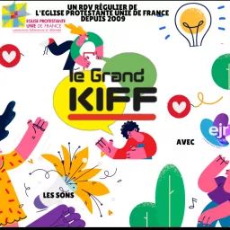 Le Grand KIFF Podcast artwork