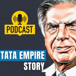 The Story of TATA empire - Hello Vikatan Podcast artwork