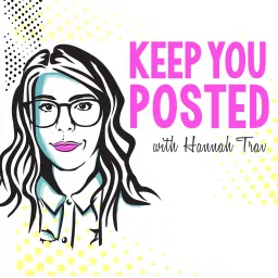 Keep You Posted Podcast artwork