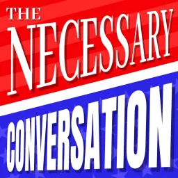 The Necessary Conversation Podcast artwork