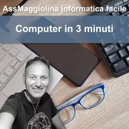 Computer in 3 minuti con AssMaggiolina Podcast artwork