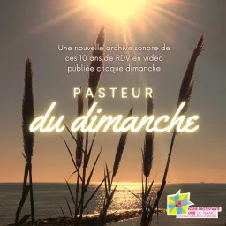 Pasteur du dimanche Podcast artwork