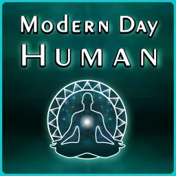 Modern Day Human Podcast artwork