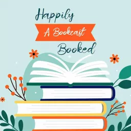 Happily Booked: A Bookcast Podcast artwork