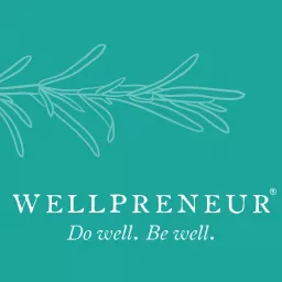 Wellpreneur: Wellness Marketing and Mindset Podcast artwork
