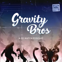 Gravity Bros. - A Gravity Falls Re-Watch Podcast!