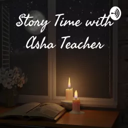 Story Time with Asha Teacher - Malayalam Stories Podcast artwork