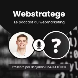Webstratege - Le podcast du webmarketing artwork
