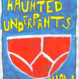 The Haunted Underpants