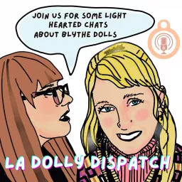 La Dolly Dispatch Podcast artwork