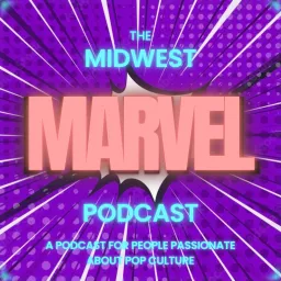 The Midwest Marvel Podcast artwork