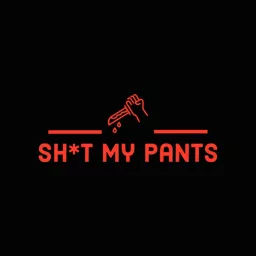 Sh*t My Pants Podcast artwork