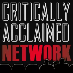 Critically Acclaimed Network Podcast artwork