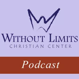 Without Limits Christian Center | Churches New Bern NC Podcast artwork