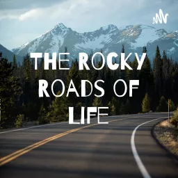 The Rocky Roads of Life