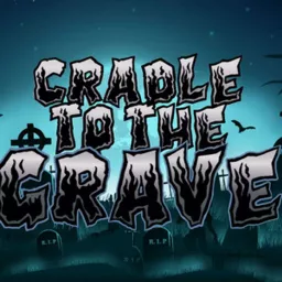 Cradle to the Grave Podcast artwork