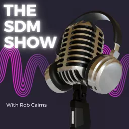 The SDM Show Podcast artwork