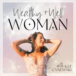 Wealthy & Well Woman Podcast artwork