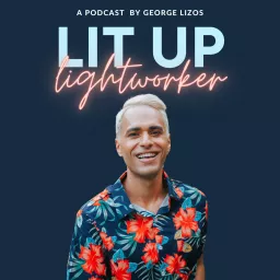 Lit Up Lightworker - Spirituality, Intuition, and Manifestation