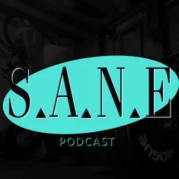S.A.N.E Podcast artwork