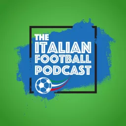 The Italian Football Podcast artwork