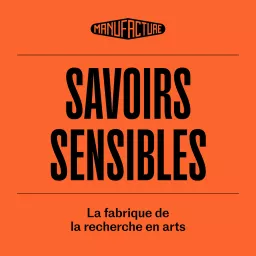 Savoirs Sensibles Podcast artwork