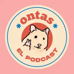 Ontas El Podcast artwork