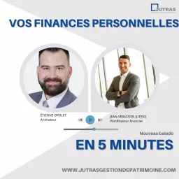 Vos finances personnelles en 5 minutes Podcast artwork