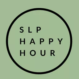 SLP Happy Hour Podcast artwork