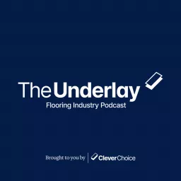 The Underlay - A Clever Choice Podcast artwork