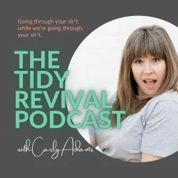 The Tidy Revival Podcast