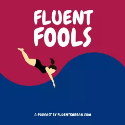 Fluent Fools Podcast artwork