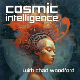 Cosmic Intelligence Podcast artwork