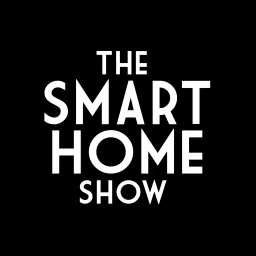 The Smart Home Show Podcast artwork