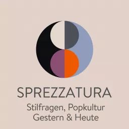 Sprezzatura - Stilfragen, Popkultur, Gestern und Heute Podcast artwork