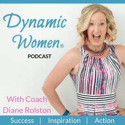 Dynamic Women® Podcast artwork