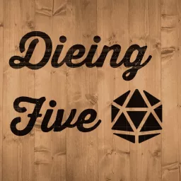 Dieing Five Podcast artwork
